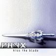Phyx: Kiss The Blade