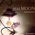 Full Moon Fashions: Nocturnes