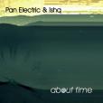 Ishq, Pan Electric: About Time