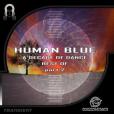 Human Blue: A Decade of Dance - Part 2